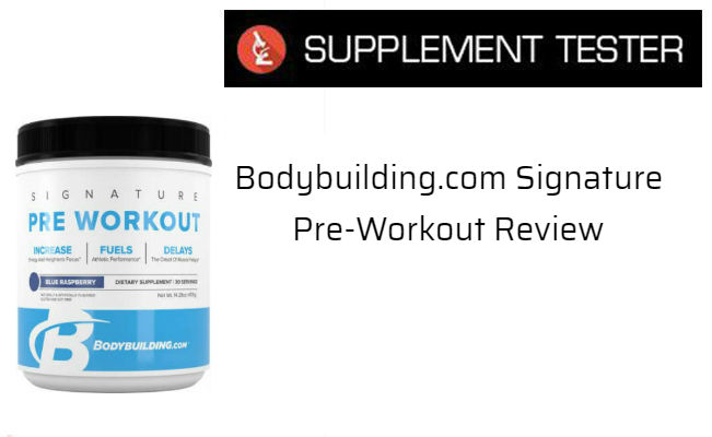 Bodybuilding.com Signature Pre-Workout Review